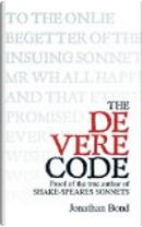 The De Vere Code by Jonathan Bond