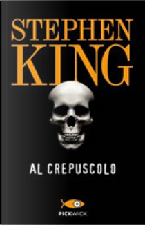 Al crepuscolo by Stephen King