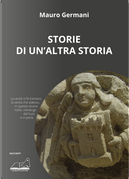 Storie di un'altra storia by Mauro Germani