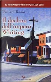 Il declino dell'impero Whiting by Richard Russo