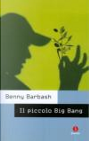 Il piccolo Big Bang by Benny Barbash