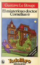 El misterioso doctor Cornelius (I) by Gustave Le Rouge