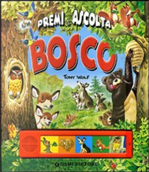 Bosco. Premi e ascolta by Anna Casalis, Tony Wolf