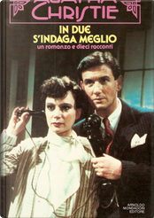 In due s'indaga meglio by Agatha Christie