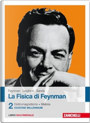 La fisica di Feynman - Vol. 2 by Matthew Sands, Richard P. Feynman, Robert B. Leighton