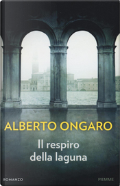 Il respiro della laguna by Alberto Ongaro