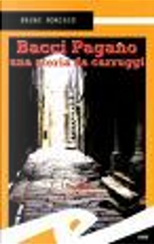 Bacci Pagano by Bruno Morchio