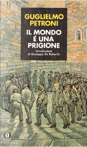 Il mondo è una prigione by Guglielmo Petroni