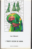 I tristi occhi di Hana by Ivan Olbracht