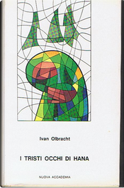 I tristi occhi di Hana by Ivan Olbracht
