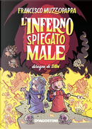 L'inferno spiegato male by Francesco Muzzopappa
