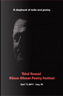 Third Annual Nazim Hikmet Poetry Festival by Nazim Hikmet