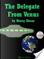 The Delegate From Venus by Henry Slesar