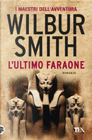 L'ultimo faraone by Wilbur Smith