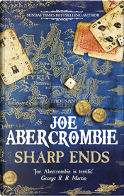Sharp Ends by Joe Abercrombie