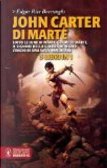 John Carter di Marte by Edgar R. Burroughs