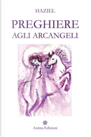 Preghiere agli arcangeli by Haziel