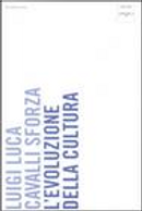 L'evoluzione della cultura by Luigi Luca Cavalli-Sforza