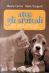 Amo gli animali by Mauro Cervia