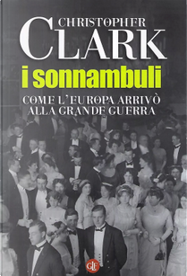 I sonnambuli by Christopher Clark