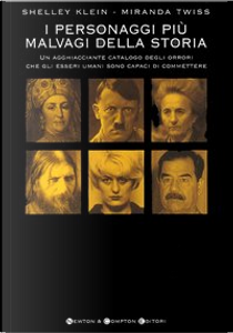 I personaggi più malvagi della storia by Miranda Twiss, Shelley Klein