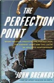 The Perfection Point by John Brenkus