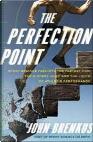 The Perfection Point by John Brenkus
