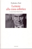 Lettere alla casa editrice by Federico Zeri