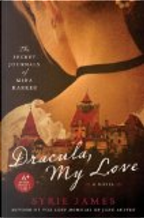 Dracula My Love by Syrie James