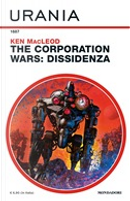 The Corporation Wars: Dissidenza by Ken MacLeod