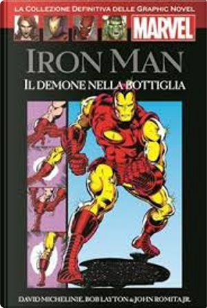 Iron Man - Il Demone nella Bottiglia by Bob Layton, David Michelinie