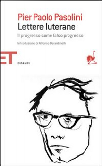 Lettere luterane by Pier Paolo Pasolini