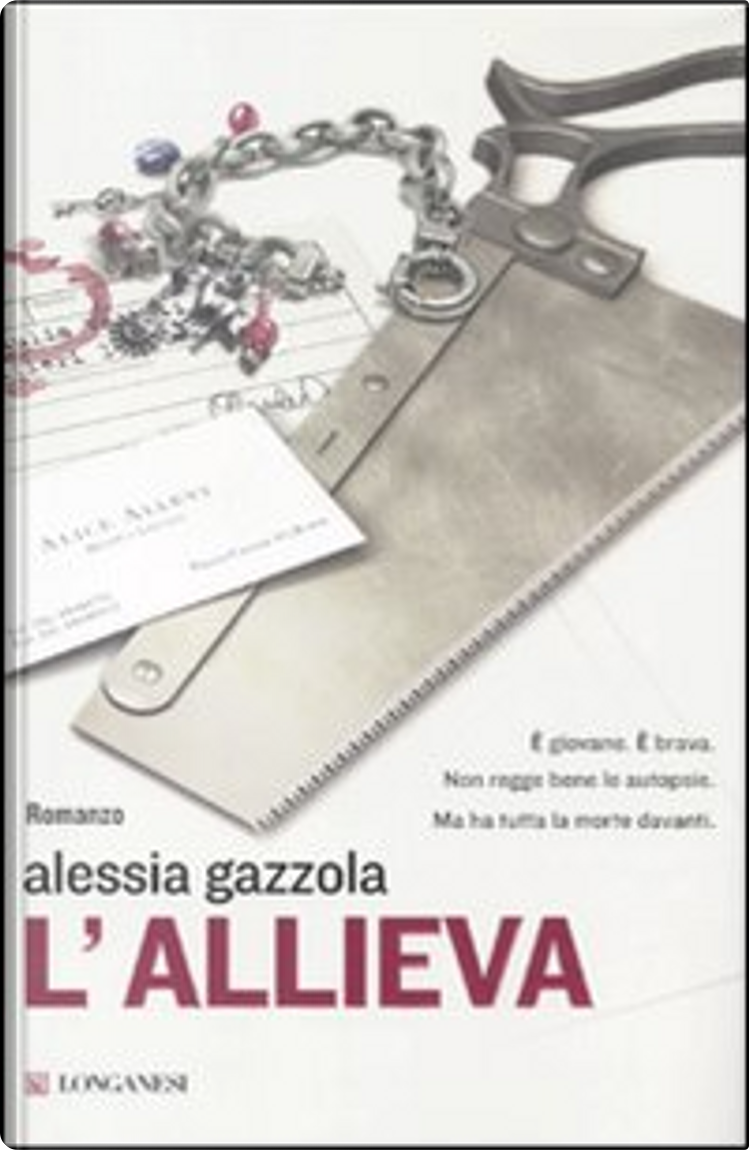 L'allieva di Alessia Gazzola, Longanesi, Copertina rigida - Anobii
