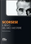 Il bello del mio mestiere by Martin Scorsese