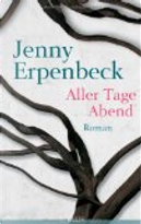 Aller Tage Abend by Jenny Erpenbeck