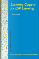Exploring Corpora for ESP Learning by Laura Gavioli