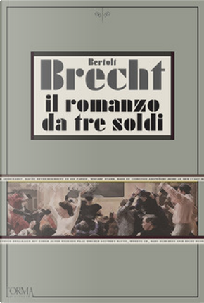 Il romanzo da tre soldi by Bertolt Brecht