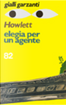 Elegia per un agente by John Howlett