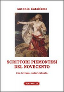 Scrittori piemontesi del Novecento. Una lettura «intertestuale» by Antonio Catalfamo
