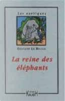 La reine des éléphants by Gustave Le Rouge