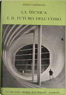 La tecnica e il futuro dell'uomo by Heinz Gartmann
