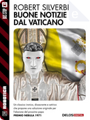 Buone notizie dal Vaticano by Robert Silverberg