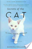 Secrets of the Cat by Barbara Holland