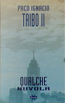 Qualche nuvola by Paco Ignacio Taibo II