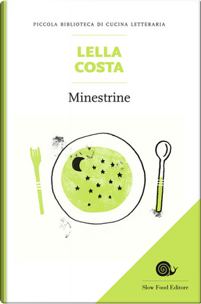 Minestrine by Lella Costa