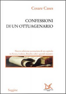 Confessioni di un ottuagenario by Cesare Cases