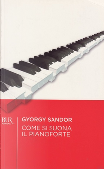 Come si suona il pianoforte by Gyorgy Sandor