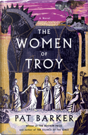 The women of Troy by Pat Barker
