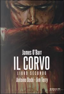 Il corvo. Libro secondo. Variant Lucca 2015 by Antoine Dodé, James O'Barr, Jim Terry