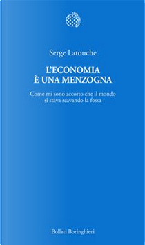 L'economia è una menzogna by Serge Latouche